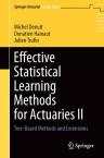 Effective Statistical Learning Methods for Actuaries II: Tree-Based Methods and Extensions 